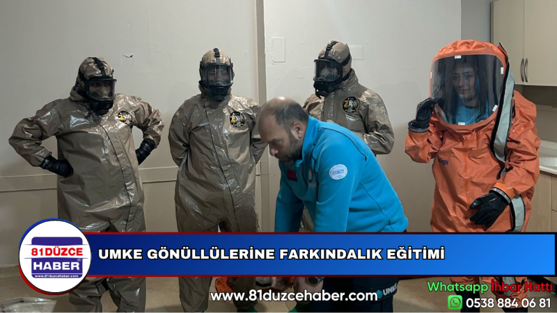 UMKE GÖNÜLLÜLERİNE FARKINDALIK EĞİTİMİ