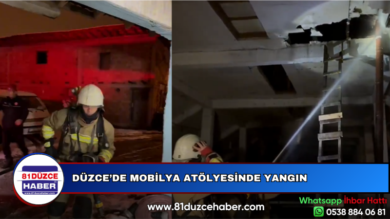 DÜZCE’DE MOBİLYA ATÖLYESİNDE YANGIN