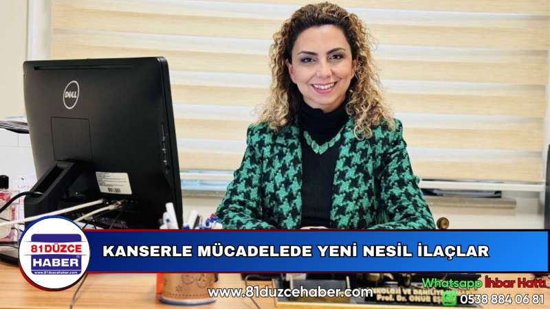 KANSERLE MÜCADELEDE YENİ NESİL İLAÇLAR