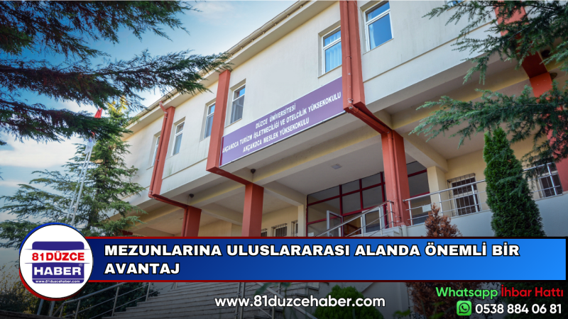 MEZUNLARINA ULUSLARARASI ALANDA ÖNEMLİ BİR AVANTAJ