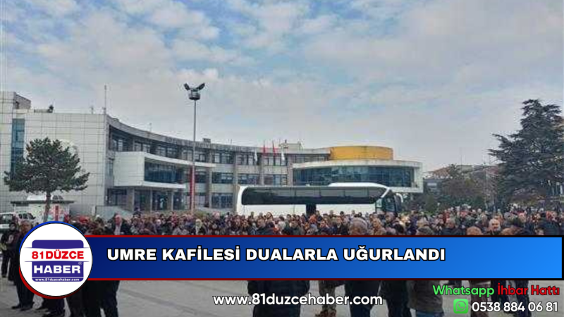 UMRE KAFİLESİ DUALARLA UĞURLANDI