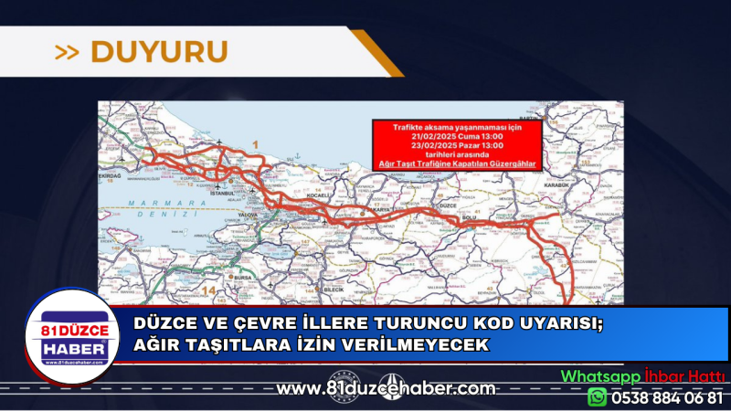 DÜZCE VE ÇEVRE İLLERE TURUNCU KOD UYARISI; AĞIR TAŞITLARA İZİN VERİLMEYECEK