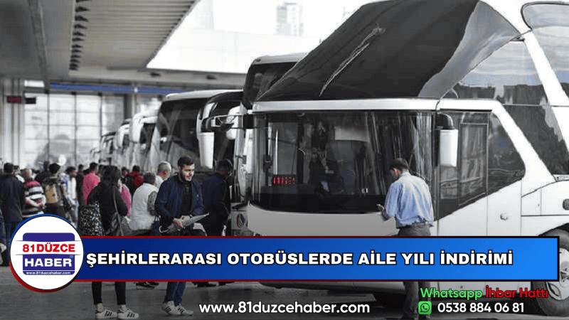 ŞEHİRLERARASI OTOBÜSLERDE AİLE YILI İNDİRİMİ