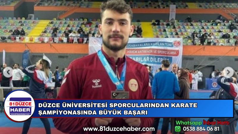 DÜZCE ÜNİVERSİTESİ SPORCULARINDAN KARATE ŞAMPİYONASINDA BÜYÜK BAŞARI