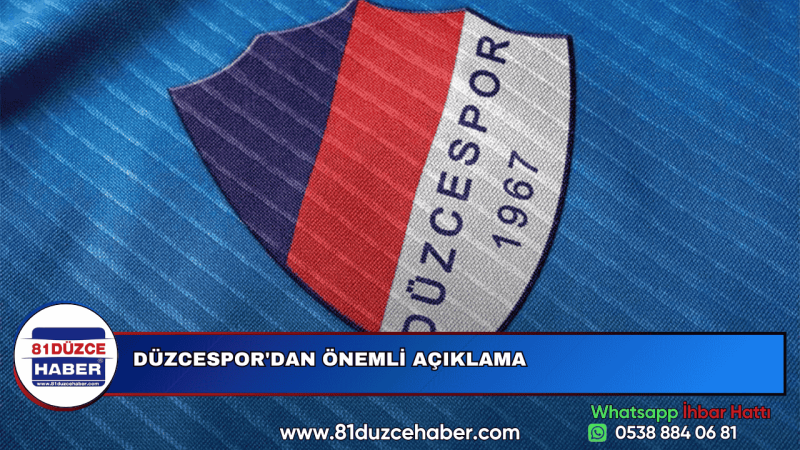 DÜZCESPOR'DAN ÖNEMLİ AÇIKLAMA