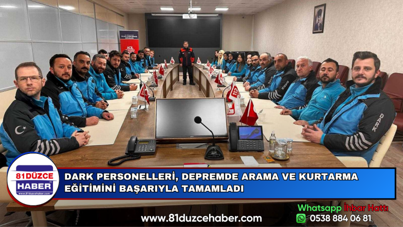 DARK PERSONELLERİ, DEPREMDE ARAMA VE KURTARMA EĞİTİMİNİ BAŞARIYLA TAMAMLADI