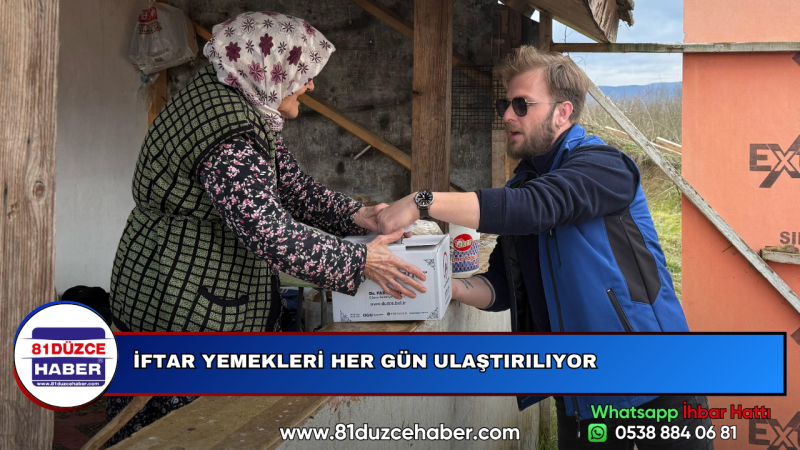 İFTAR YEMEKLERİ HER GÜN ULAŞTIRILIYOR