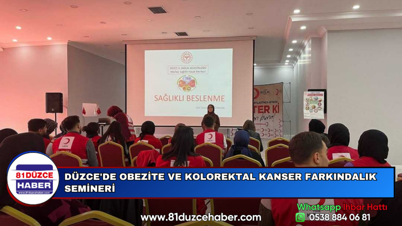 DÜZCE'DE OBEZİTE VE KOLOREKTAL KANSER FARKINDALIK SEMİNERİ