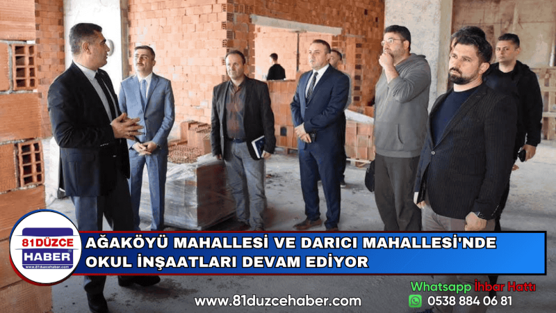 AĞAKÖYÜ MAHALLESİ VE DARICI MAHALLESİ'NDE OKUL İNŞAATLARI DEVAM EDİYOR