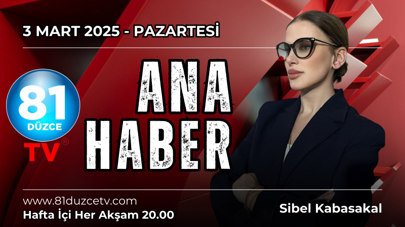 ANA HABER 3 MART 2025 PAZARTESİ