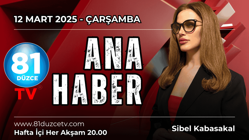 ANA HABER -12 MART 2025 / ÇARŞAMBA