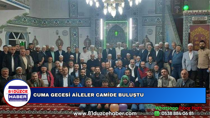 CUMA GECESİ AİLELER CAMİDE BULUŞTU