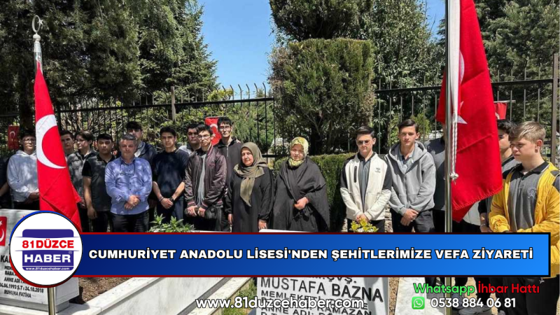 CUMHURİYET ANADOLU LİSESİ'NDEN ŞEHİTLERİMİZE VEFA ZİYARETİ
