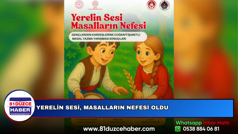 YERELİN SESİ, MASALLARIN NEFESİ OLDU