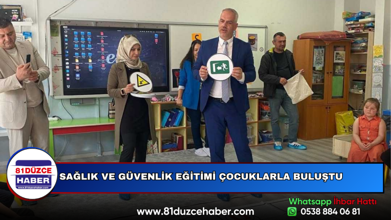 SAĞLIK VE GÜVENLİK EĞİTİMİ ÇOCUKLARLA BULUŞTU