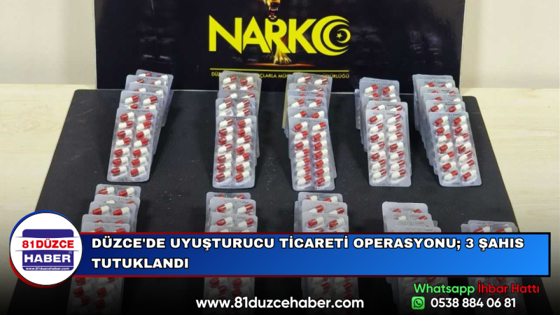 DÜZCE'DE UYUŞTURUCU TİCARETİ OPERASYONU; 3 ŞAHIS TUTUKLANDI