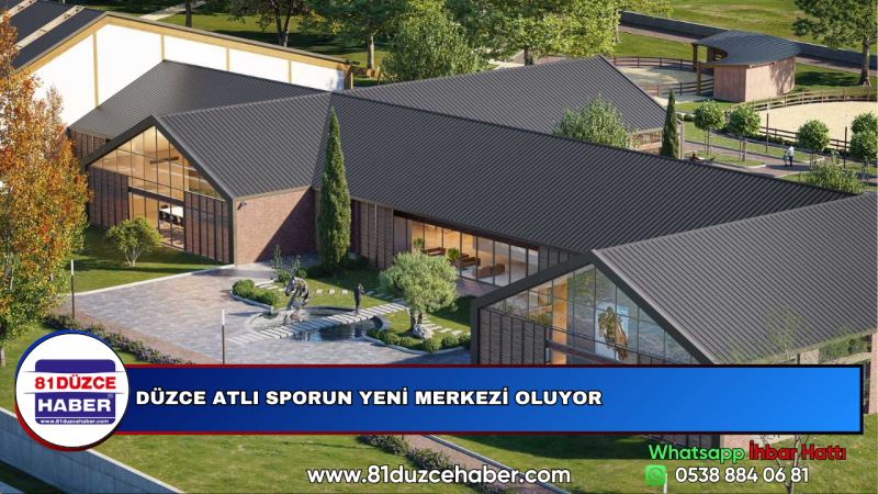 DÜZCE ATLI SPORUN YENİ MERKEZİ OLUYOR