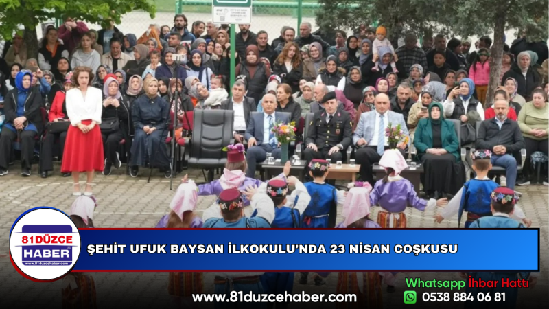 ŞEHİT UFUK BAYSAN İLKOKULU'NDA 23 NİSAN COŞKUSU