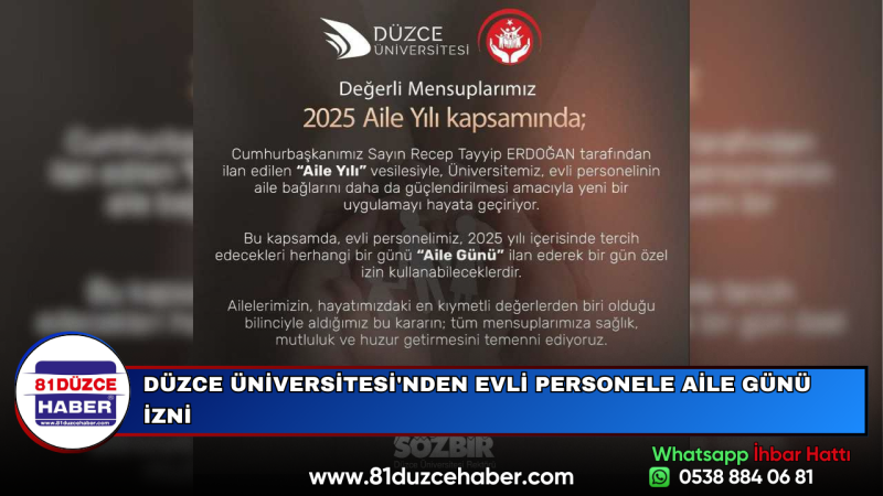 DÜZCE ÜNİVERSİTESİ'NDEN EVLİ PERSONELE AİLE GÜNÜ İZNİ