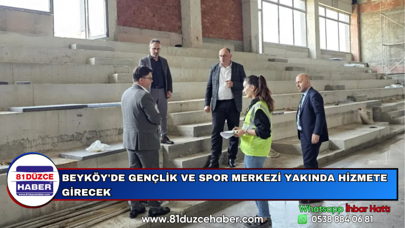 BEYKÖY'DE GENÇLİK VE SPOR MERKEZİ YAKINDA HİZMETE GİRECEK
