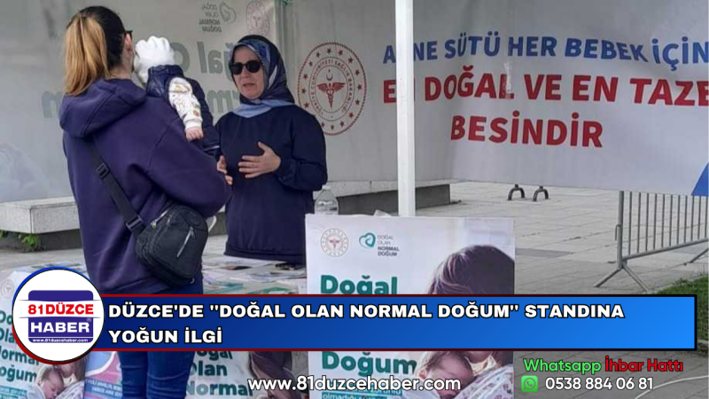 DÜZCE'DE ''DOĞAL OLAN NORMAL DOĞUM'' STANDINA YOĞUN İLGİ