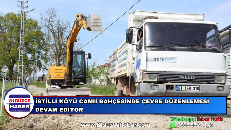 İSTİLLİ KÖYÜ CAMİİ BAHÇESİNDE ÇEVRE DÜZENLEMESİ DEVAM EDİYOR