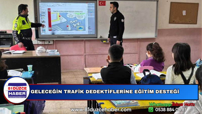 GELECEĞİN TRAFİK DEDEKTİFLERİNE EĞİTİM DESTEĞİ