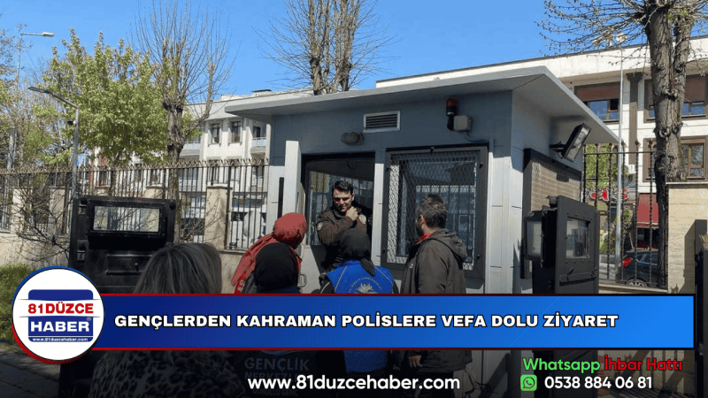 GENÇLERDEN KAHRAMAN POLİSLERE VEFA DOLU ZİYARET