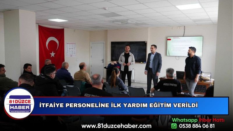 İTFAİYE PERSONELİNE İLK YARDIM EĞİTİM VERİLDİ