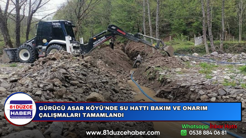 GÜRÜCÜ ASAR KÖYÜ'NDE SU HATTI BAKIM VE ONARIM ÇALIŞMALARI TAMAMLANDI