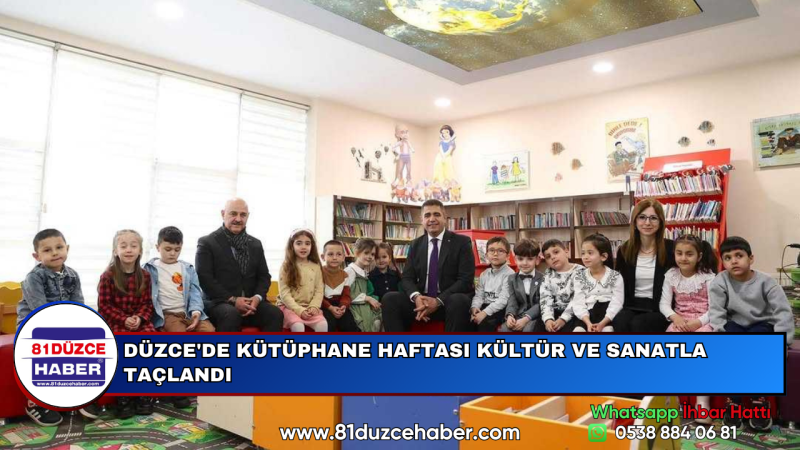 DÜZCE'DE KÜTÜPHANE HAFTASI KÜLTÜR VE SANATLA TAÇLANDI