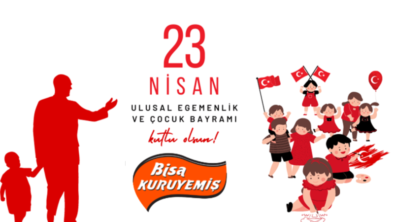 BİSA KURUYEMİŞ 23 NİSAN İLANI 