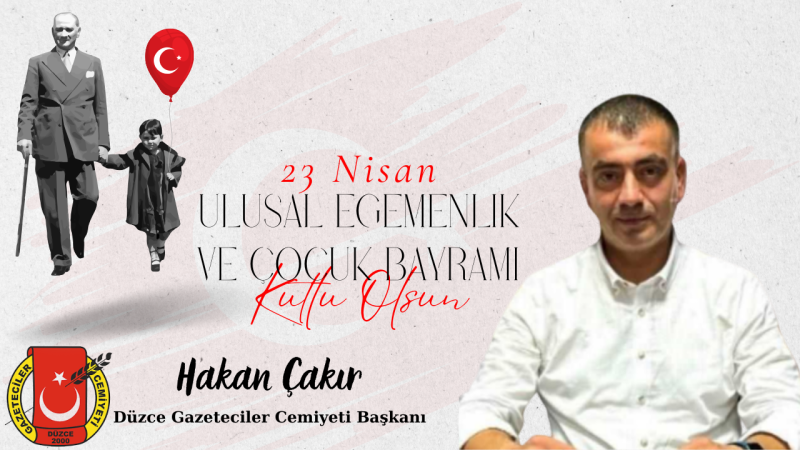 HAKAN ÇAKIR  23 NİSAN İLANI 