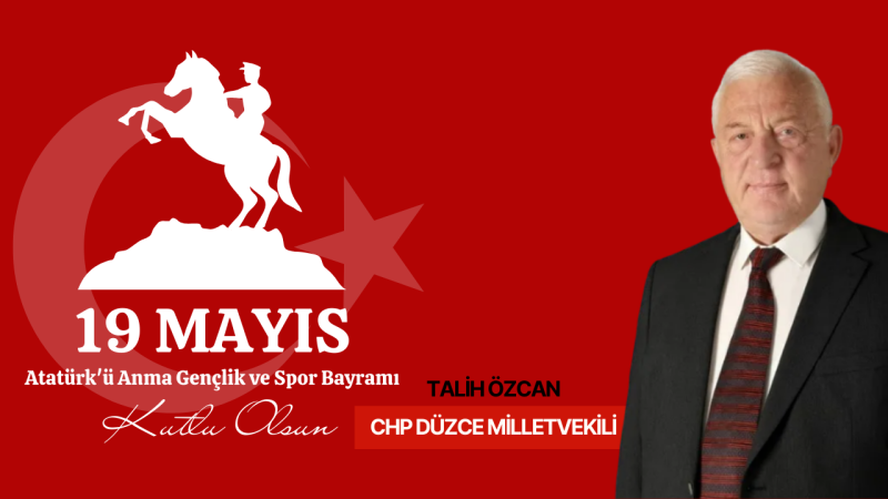 TALİH ÖZCAN 19 MAYIS GENÇLİK VE SPOR BAYRAMI İLANI