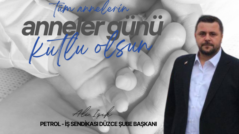 ALİ IŞIK ANNELER GÜNÜ İLANI