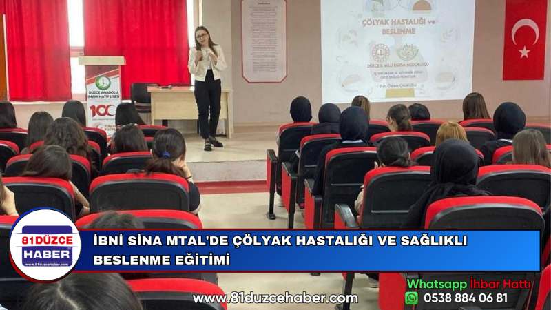 İBNİ SİNA MTAL'DE ÇÖLYAK HASTALIĞI VE SAĞLIKLI BESLENME EĞİTİMİ