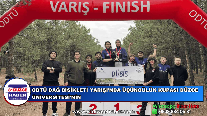 ODTÜ DAĞ BİSİKLETİ YARIŞI'NDA ÜÇÜNCÜLÜK KUPASI DÜZCE ÜNİVERSİTESİ'NİN