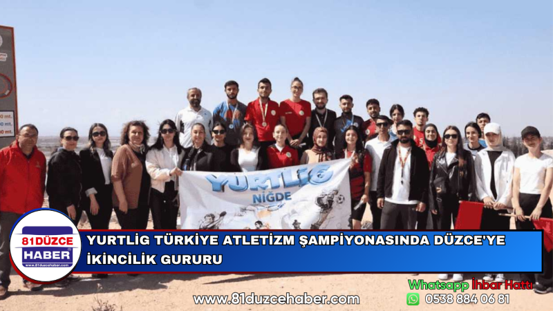 YURTLİG TÜRKİYE ATLETİZM ŞAMPİYONASINDA DÜZCE'YE İKİNCİLİK GURURU