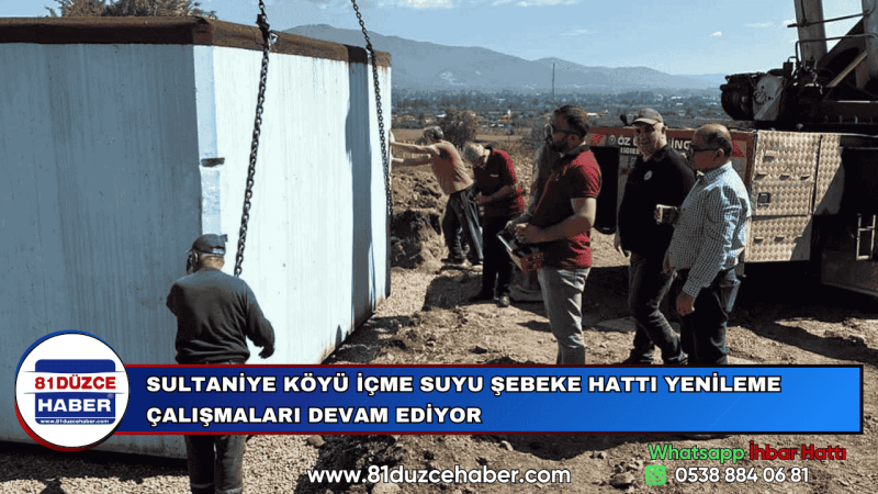 SULTANİYE KÖYÜ İÇME SUYU ŞEBEKE HATTI YENİLEME ÇALIŞMALARI DEVAM EDİYOR