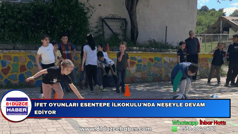 İFET OYUNLARI ESENTEPE İLKOKULU'NDA NEŞEYLE DEVAM EDİYOR