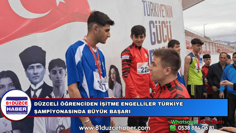 DÜZCELİ ÖĞRENCİDEN İŞİTME ENGELLİLER TÜRKİYE ŞAMPİYONASINDA BÜYÜK BAŞARI