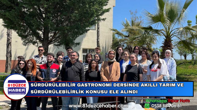 SÜRDÜRÜLEBİLİR GASTRONOMİ DERSİNDE AKILLI TARIM VE SÜRDÜRÜLEBİLİRLİK KONUSU ELE ALINDI