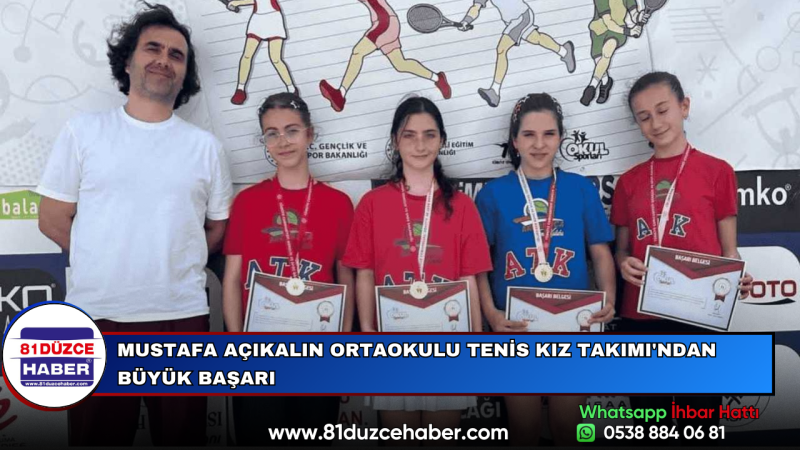 MUSTAFA AÇIKALIN ORTAOKULU TENİS KIZ TAKIMI'NDAN BÜYÜK BAŞARI