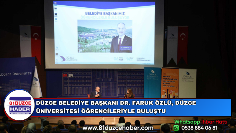 DÜZCE BELEDİYE BAŞKANI DR. FARUK ÖZLÜ, DÜZCE ÜNİVERSİTESİ ÖĞRENCİLERİYLE BULUŞTU