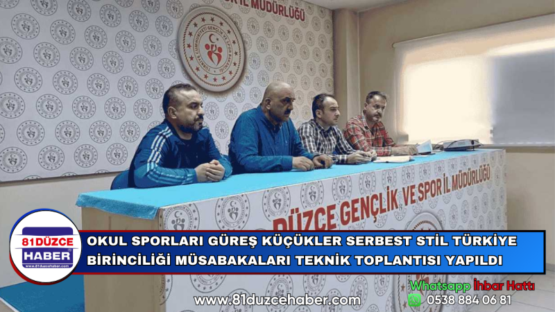 OKUL SPORLARI GÜREŞ KÜÇÜKLER SERBEST STİL TÜRKİYE BİRİNCİLİĞİ MÜSABAKALARI TEKNİK TOPLANTISI YAPILDI