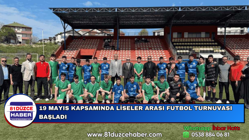 19 MAYIS KAPSAMINDA LİSELER ARASI FUTBOL TURNUVASI BAŞLADI