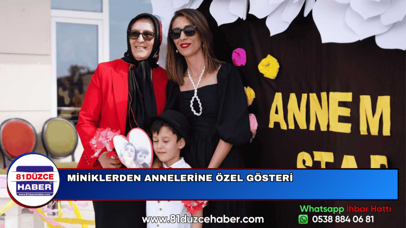 MİNİKLERDEN ANNELERİNE ÖZEL GÖSTERİ