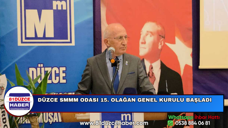 DÜZCE SMMM ODASI 15. OLAĞAN GENEL KURULU BAŞLADI