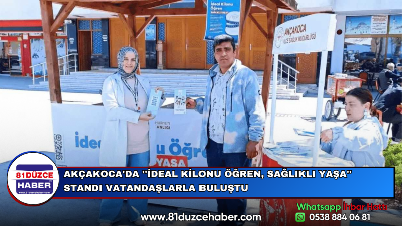 AKÇAKOCA'DA ''İDEAL KİLONU ÖĞREN, SAĞLIKLI YAŞA'' STANDI VATANDAŞLARLA BULUŞTU