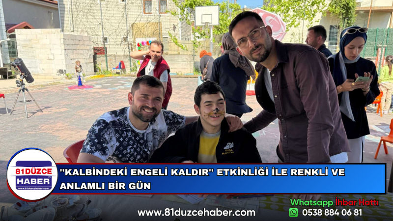 ''KALBİNDEKİ ENGELİ KALDIR'' ETKİNLİĞİ İLE RENKLİ VE ANLAMLI BİR GÜN